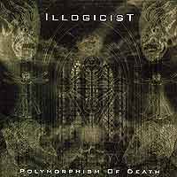 Illogicist : Polymorphism of Death